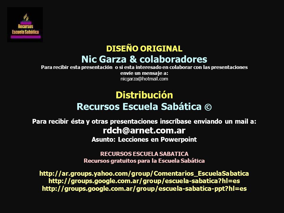 Nic Garza & colaboradores Distribución Recursos Escuela Sabática ©