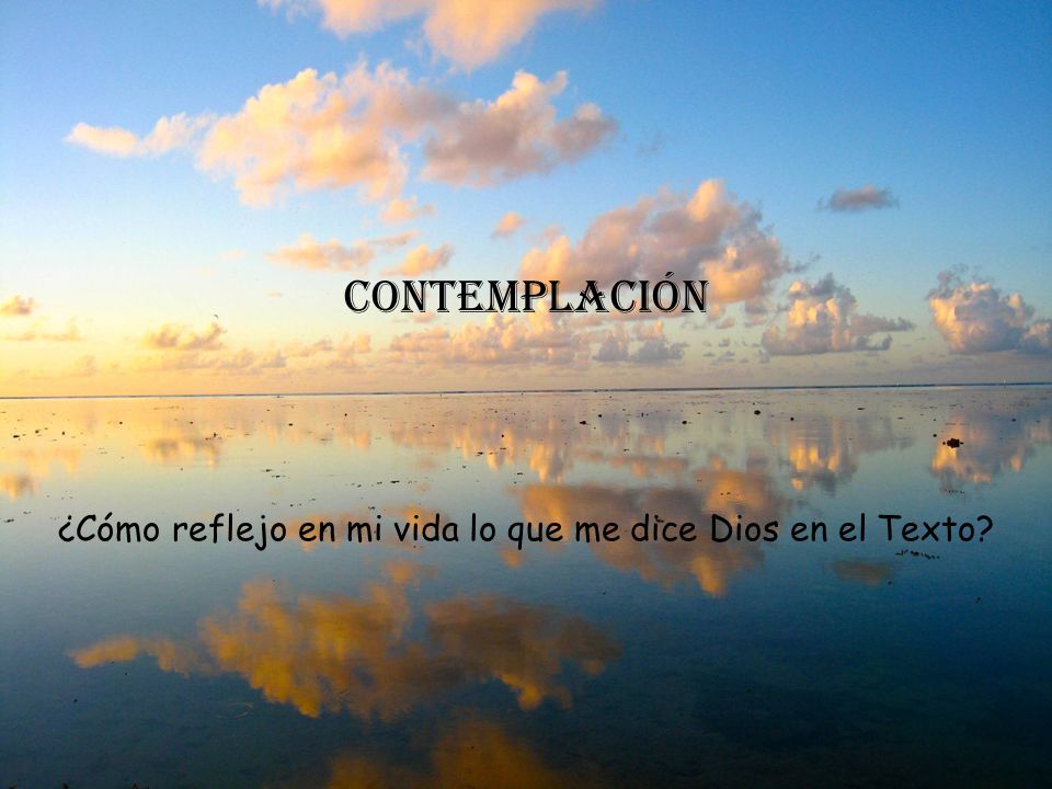 ¿Cómo reflejo en mi vida lo que me dice Dios en el Texto