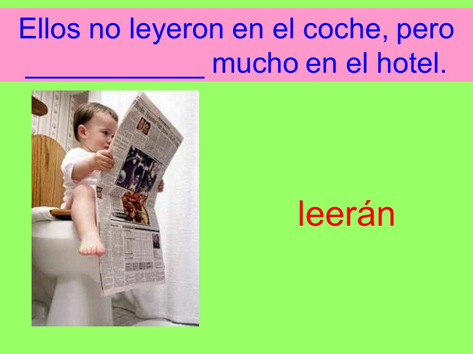 Ellos no leyeron en el coche, pero ___________ mucho en el hotel.