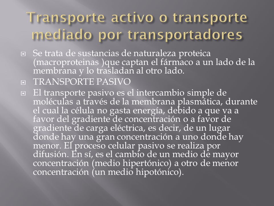 Transporte activo o transporte mediado por transportadores