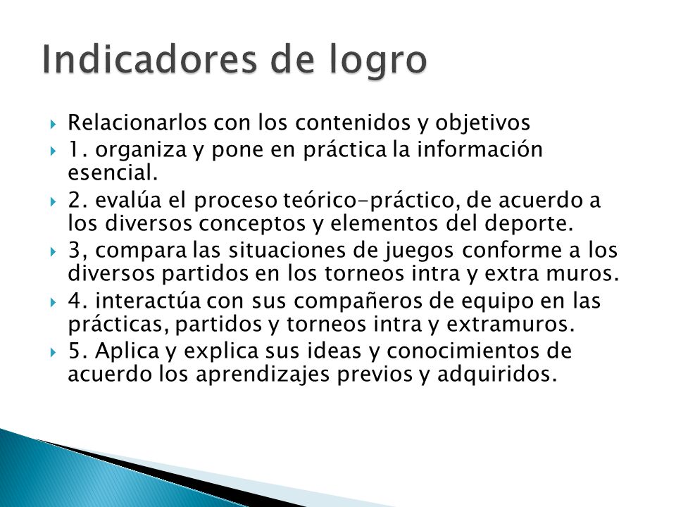 Indicadores de logro Relacionarlos con los contenidos y objetivos