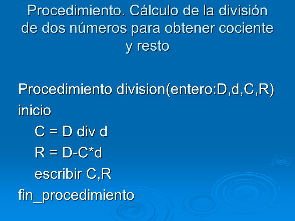 Procedimiento. Cálculo de la división de dos números para obtener cociente y resto