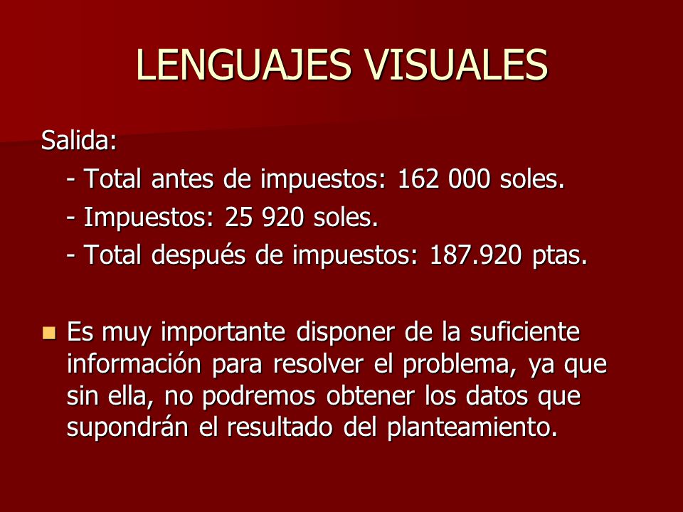LENGUAJES VISUALES Salida: - Total antes de impuestos: soles.