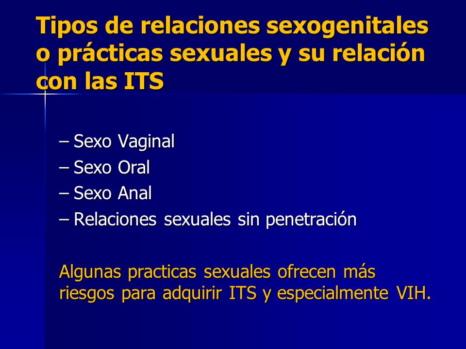 Tipos de relaciones sexogenitales o prácticas sexuales y su relación con las ITS