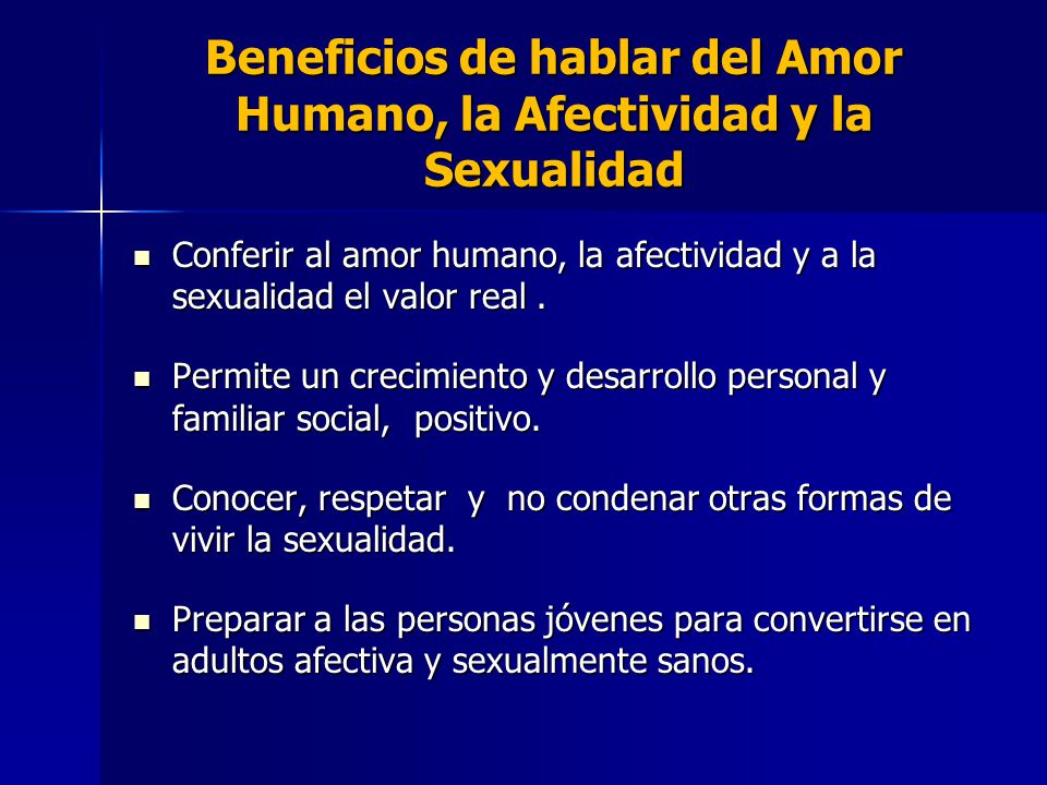 Beneficios de hablar del Amor Humano, la Afectividad y la Sexualidad