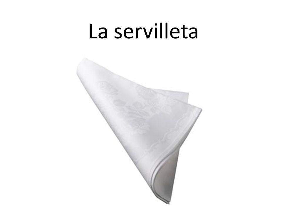La servilleta