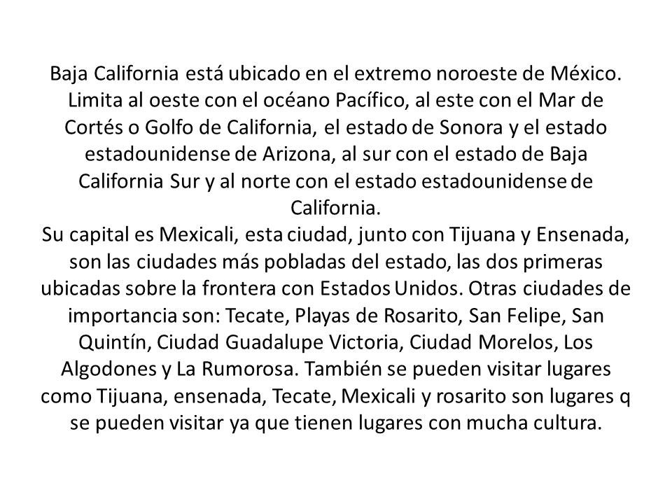 Baja California está ubicado en el extremo noroeste de México