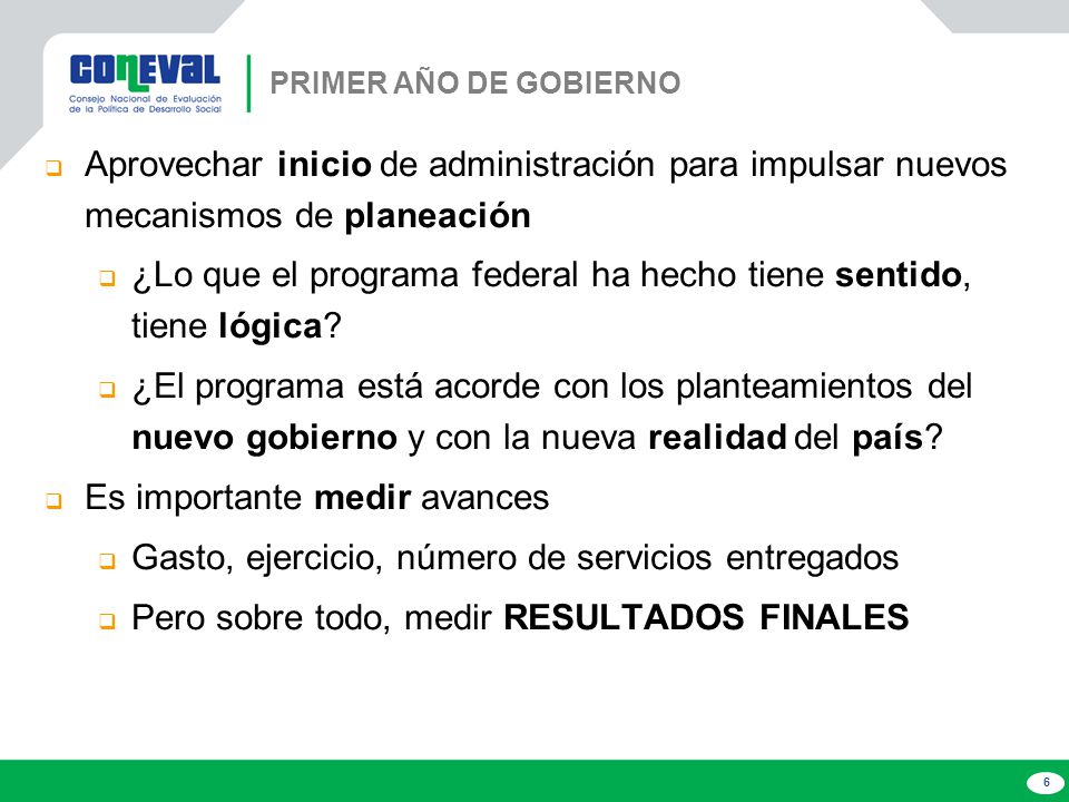 ¿Lo que el programa federal ha hecho tiene sentido, tiene lógica