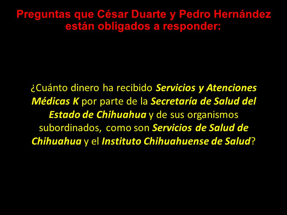 Preguntas que César Duarte y Pedro Hernández están obligados a responder: