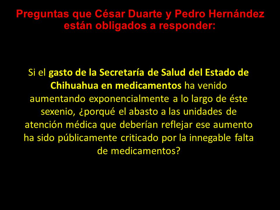 Preguntas que César Duarte y Pedro Hernández están obligados a responder: