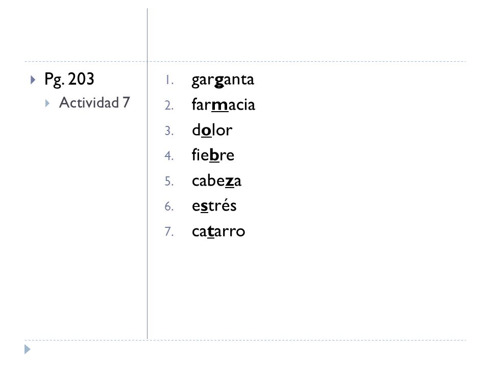 Pg. 203 garganta farmacia dolor fiebre cabeza estrés catarro