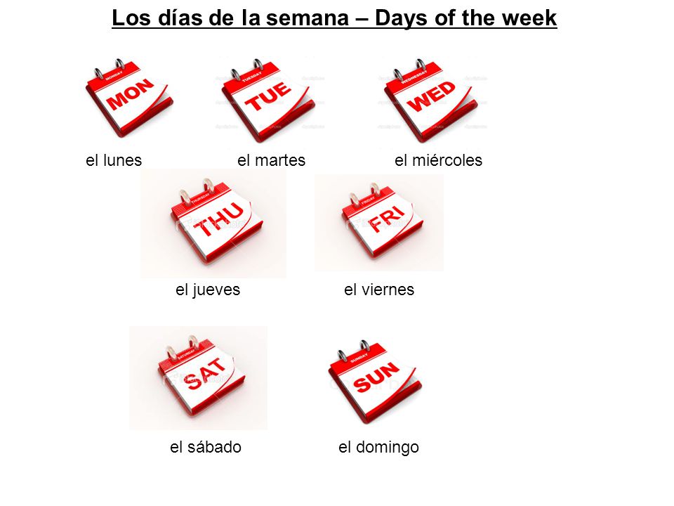 Los días de la semana – Days of the week