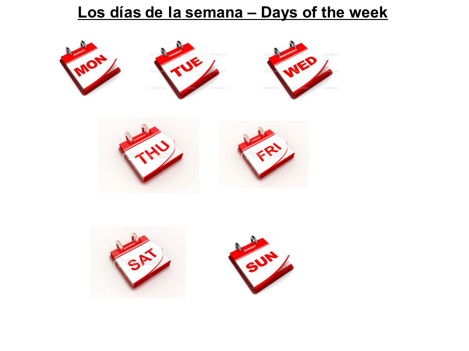 Los días de la semana – Days of the week