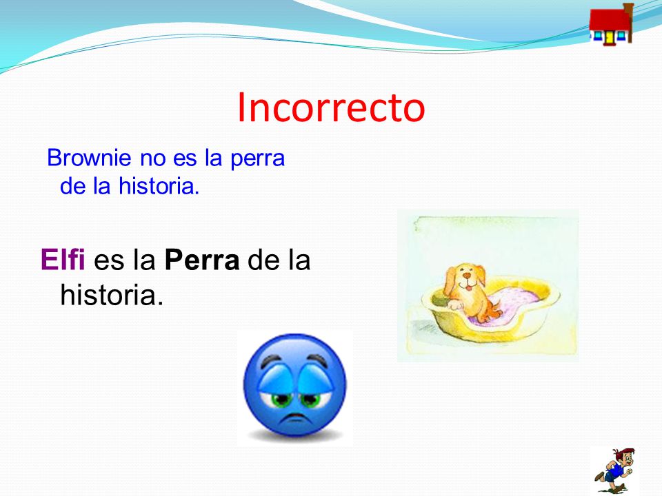 Incorrecto Elfi es la Perra de la historia.