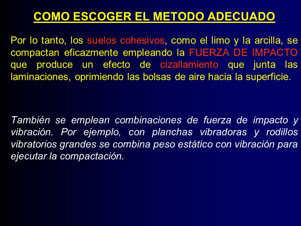 COMO ESCOGER EL METODO ADECUADO