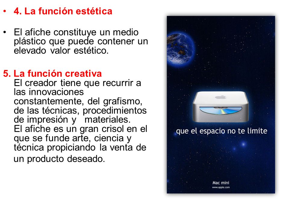 4. La función estética El afiche constituye un medio plástico que puede contener un elevado valor estético.