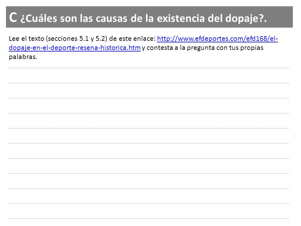 C ¿Cuáles son las causas de la existencia del dopaje .