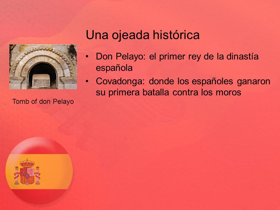 Una ojeada histórica Don Pelayo: el primer rey de la dinastía española