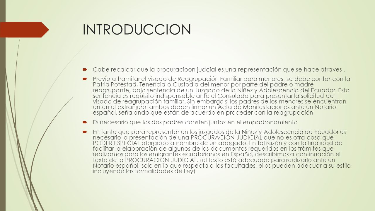 INTRODUCCION Cabe recalcar que la procuracioon judcial es una representación que se hace atraves .