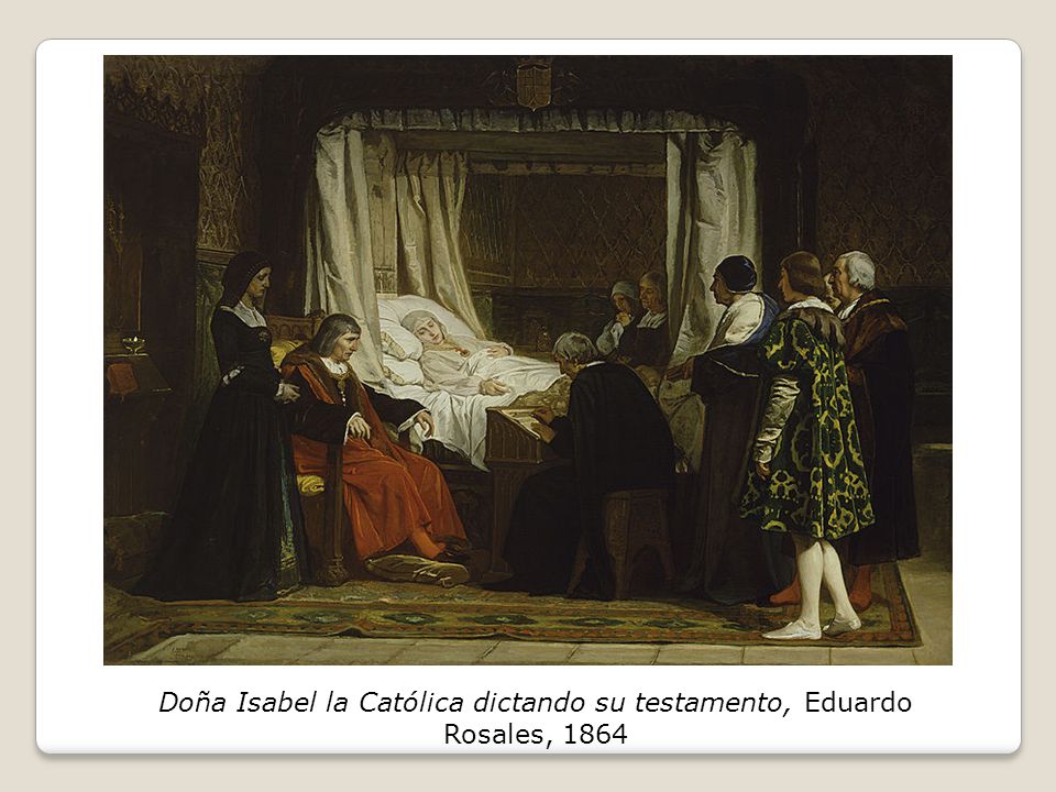 Doña Isabel la Católica dictando su testamento, Eduardo Rosales, 1864
