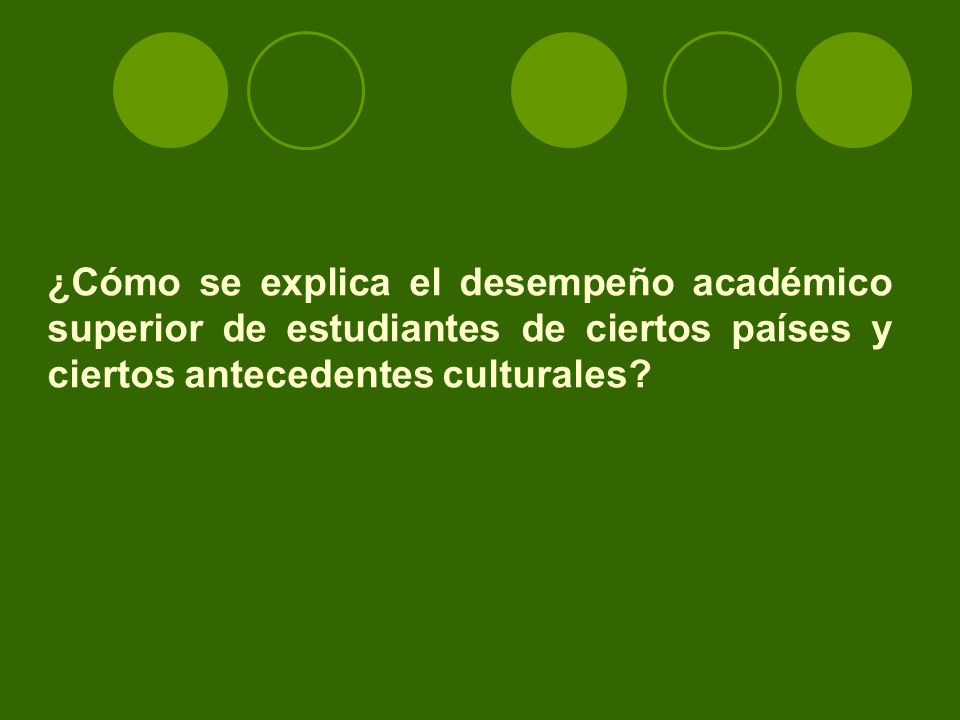 ¿Cómo se explica el desempeño académico superior de estudiantes de ciertos países y ciertos antecedentes culturales