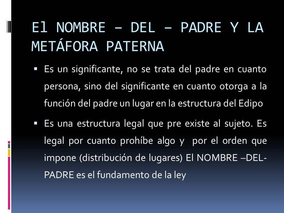 El NOMBRE – DEL – PADRE Y LA METÁFORA PATERNA