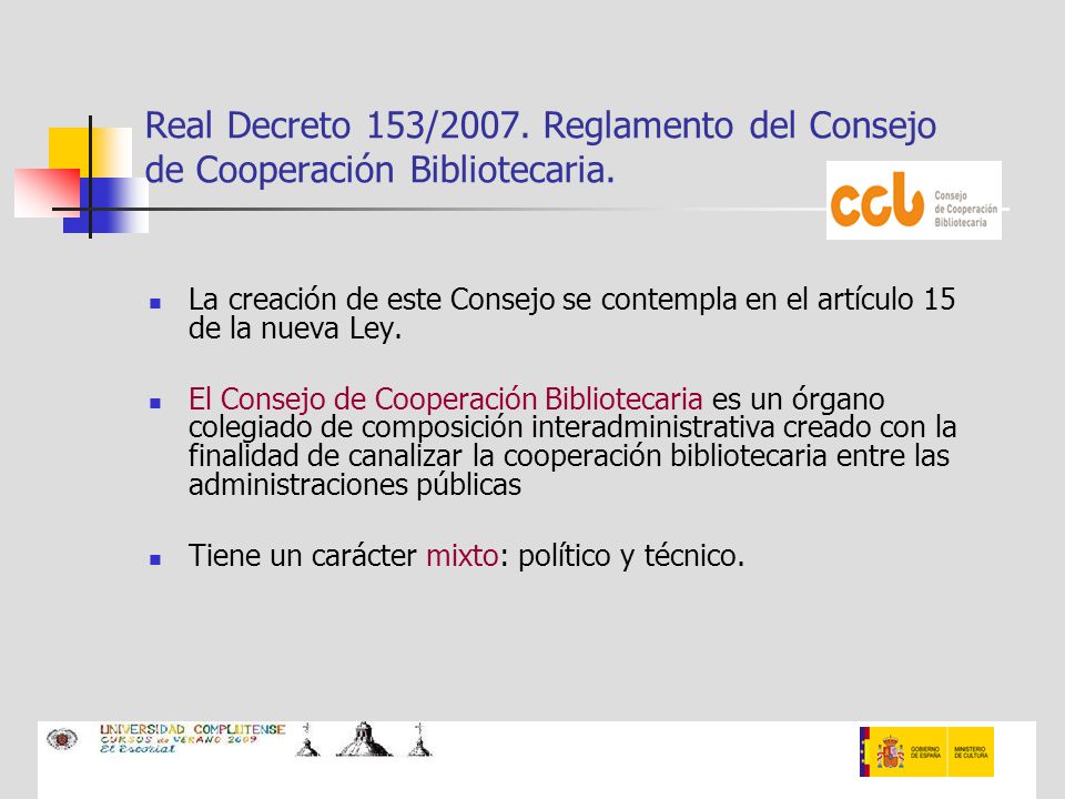 Real Decreto 153/2007. Reglamento del Consejo de Cooperación Bibliotecaria.