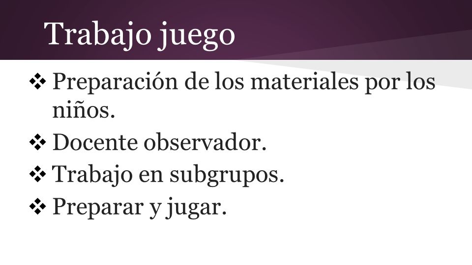 Trabajo juego Preparación de los materiales por los niños.