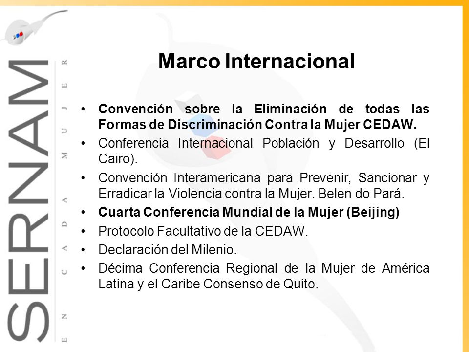 Marco Internacional Convención sobre la Eliminación de todas las Formas de Discriminación Contra la Mujer CEDAW.