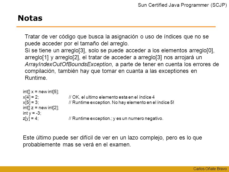 Notas Tratar de ver código que busca la asignación o uso de índices que no se puede acceder por el tamaño del arreglo.