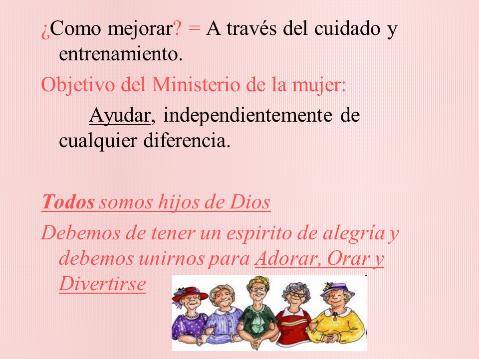 ¿Como mejorar = A través del cuidado y entrenamiento.
