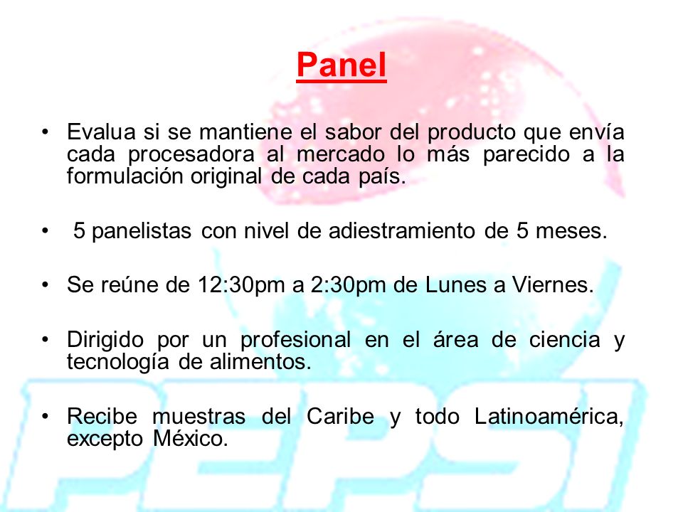 Panel Evalua si se mantiene el sabor del producto que envía cada procesadora al mercado lo más parecido a la formulación original de cada país.