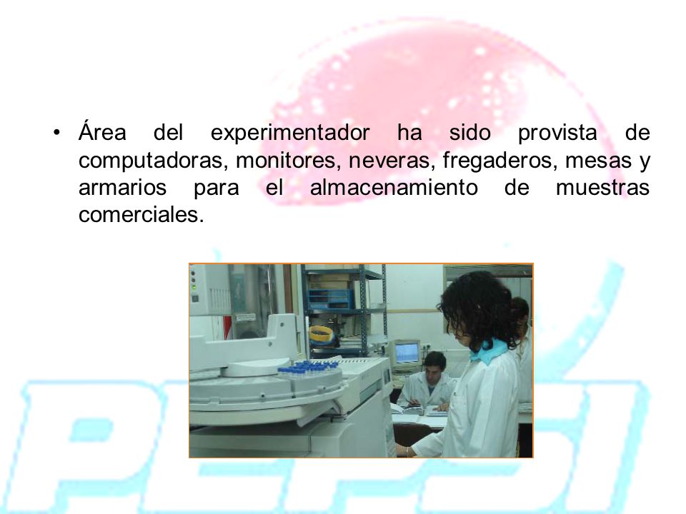 Área del experimentador ha sido provista de computadoras, monitores, neveras, fregaderos, mesas y armarios para el almacenamiento de muestras comerciales.
