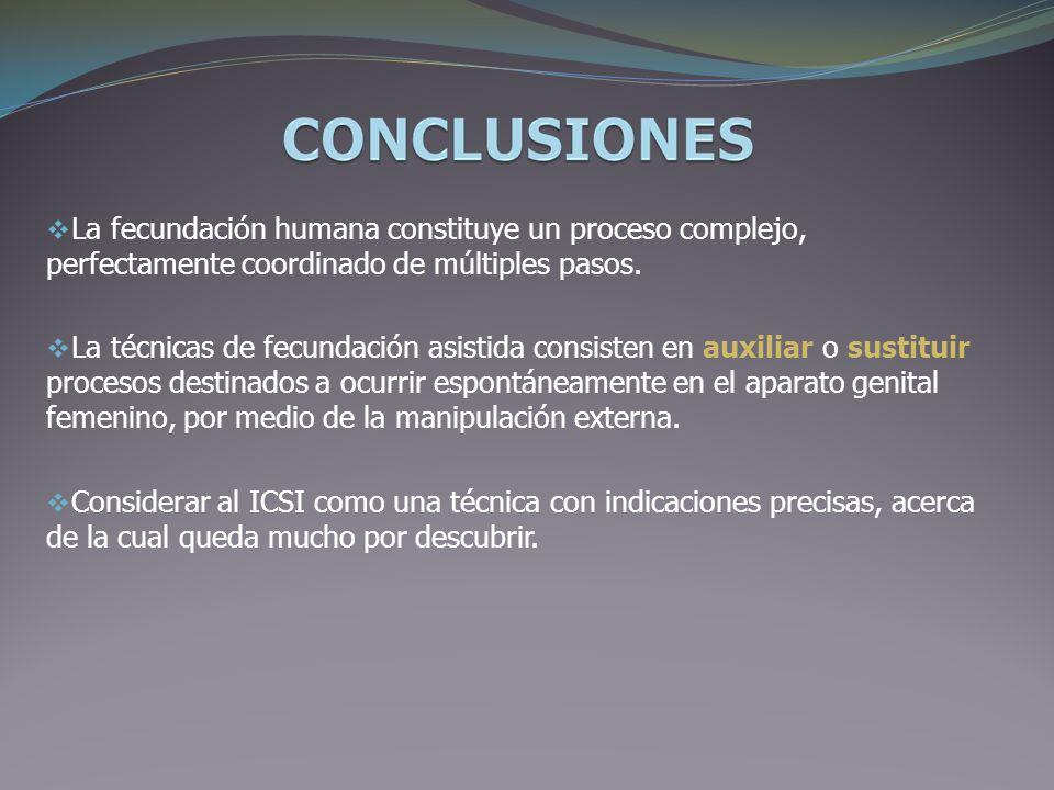La fecundación humana constituye un proceso complejo, perfectamente coordinado de múltiples pasos.