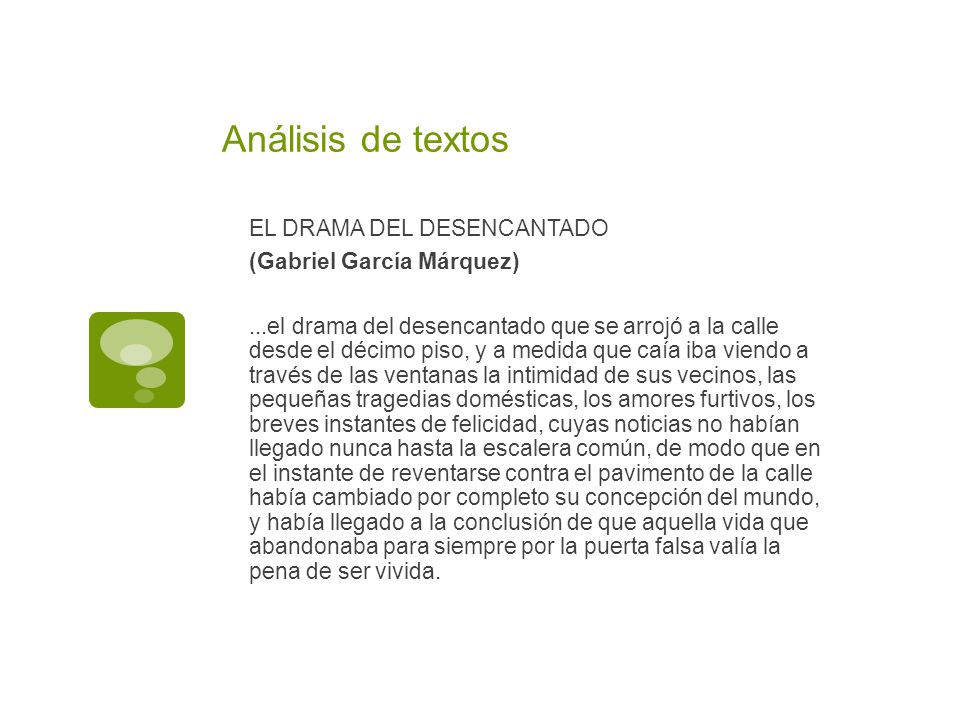 Análisis de textos EL DRAMA DEL DESENCANTADO (Gabriel García Márquez)
