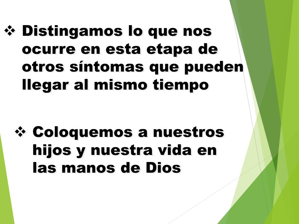 Distingamos lo que nos ocurre en esta etapa de otros síntomas que pueden llegar al mismo tiempo