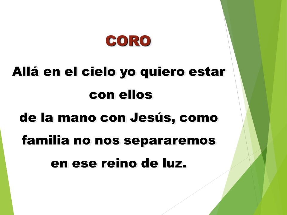 CORO Allá en el cielo yo quiero estar con ellos