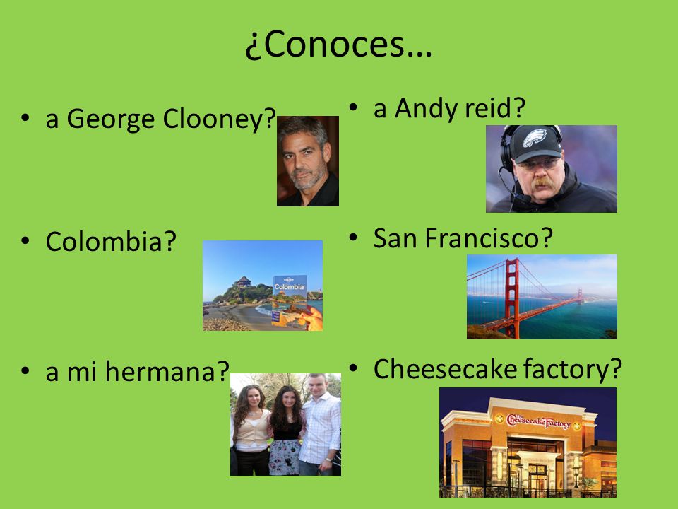 ¿Conoces… a Andy reid a George Clooney San Francisco Colombia