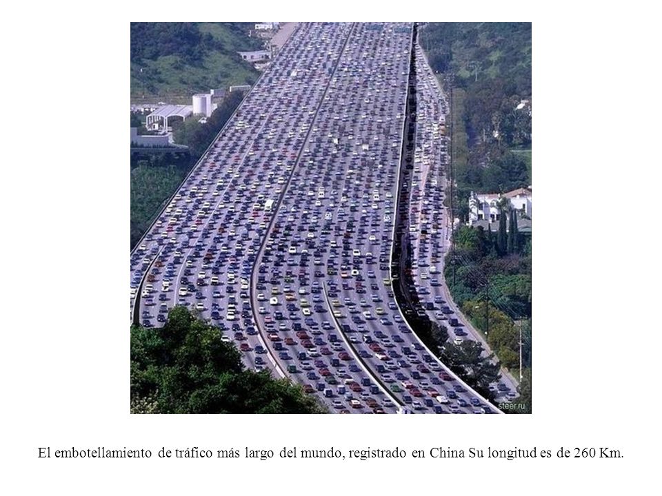 El embotellamiento de tráfico más largo del mundo, registrado en China Su longitud es de 260 Km.