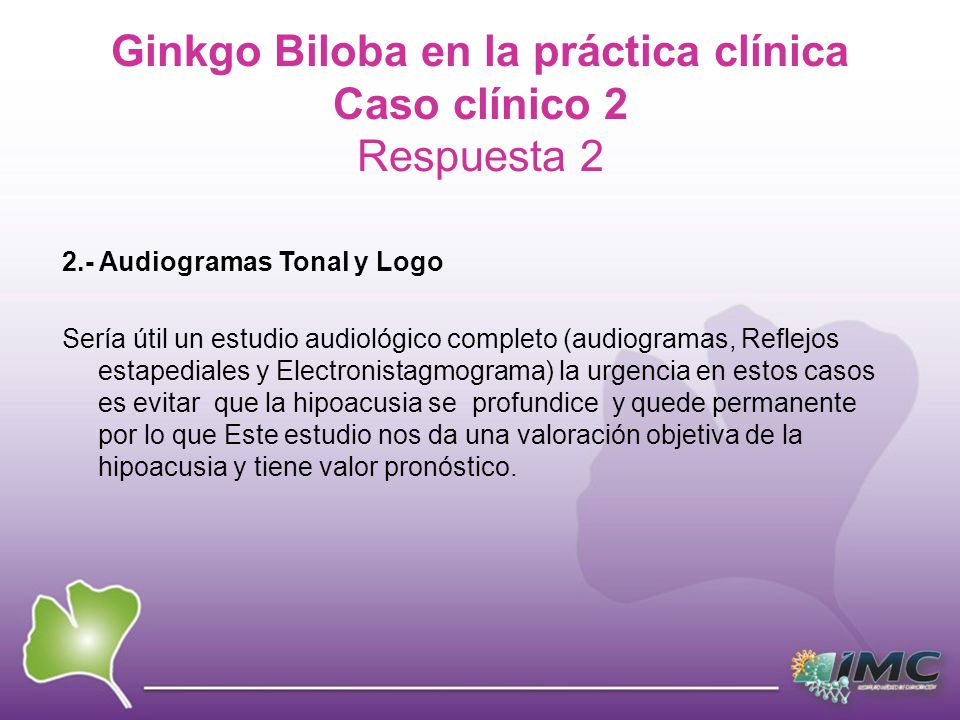 Ginkgo Biloba en la práctica clínica Caso clínico 2 Respuesta 2