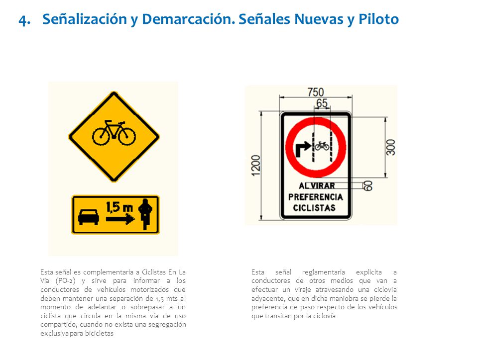 Señalización y Demarcación. Señales Nuevas y Piloto