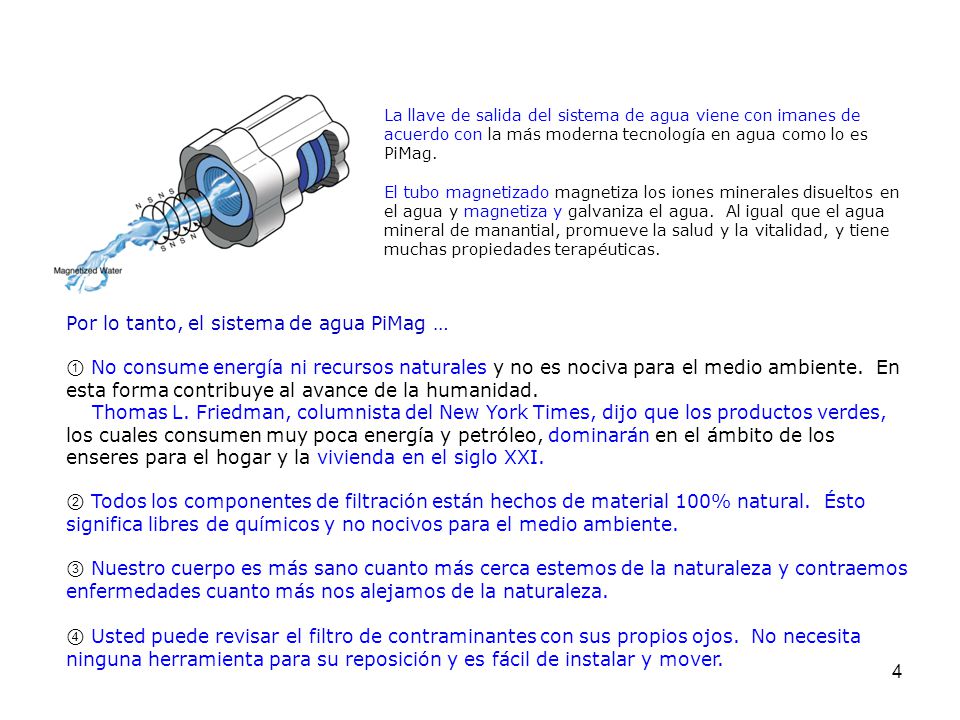 Por lo tanto, el sistema de agua PiMag …