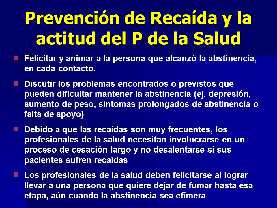 Prevención de Recaída y la actitud del P de la Salud