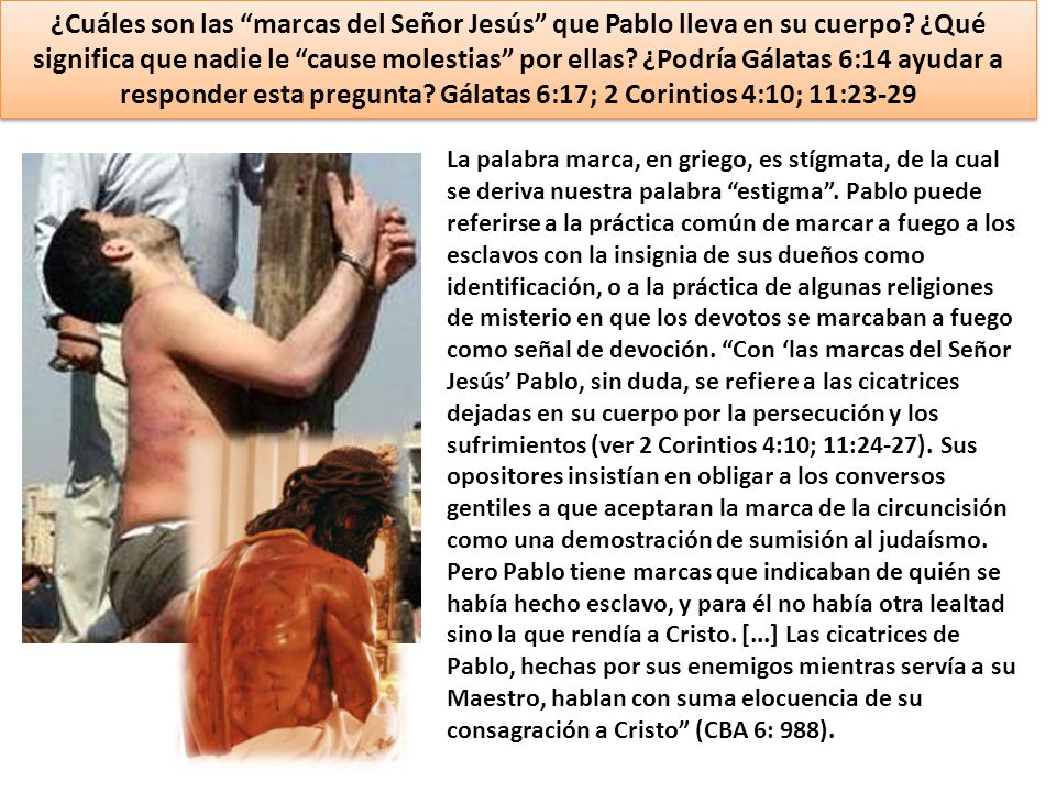 ¿Cuáles son las marcas del Señor Jesús que Pablo lleva en su cuerpo