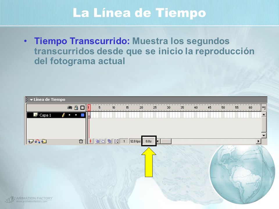 La Línea de Tiempo Tiempo Transcurrido: Muestra los segundos transcurridos desde que se inicio la reproducción del fotograma actual.