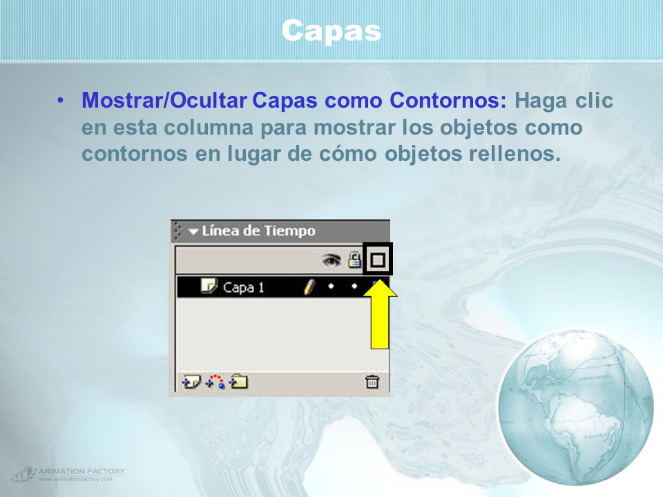 Capas Mostrar/Ocultar Capas como Contornos: Haga clic en esta columna para mostrar los objetos como contornos en lugar de cómo objetos rellenos.