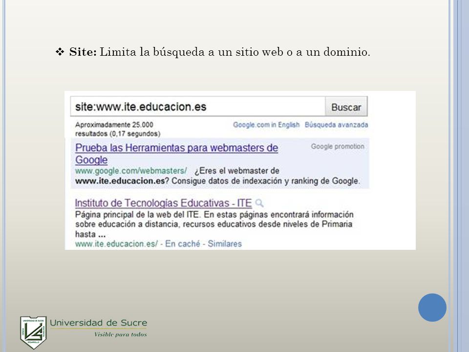 Site: Limita la búsqueda a un sitio web o a un dominio.