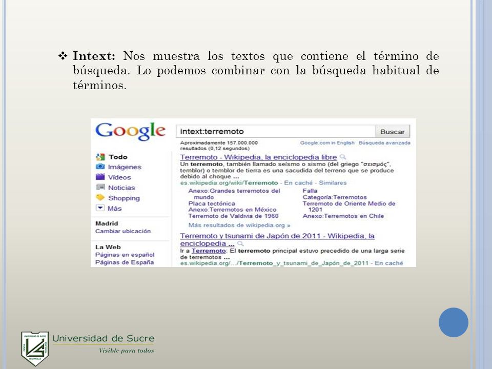 Intext: Nos muestra los textos que contiene el término de búsqueda