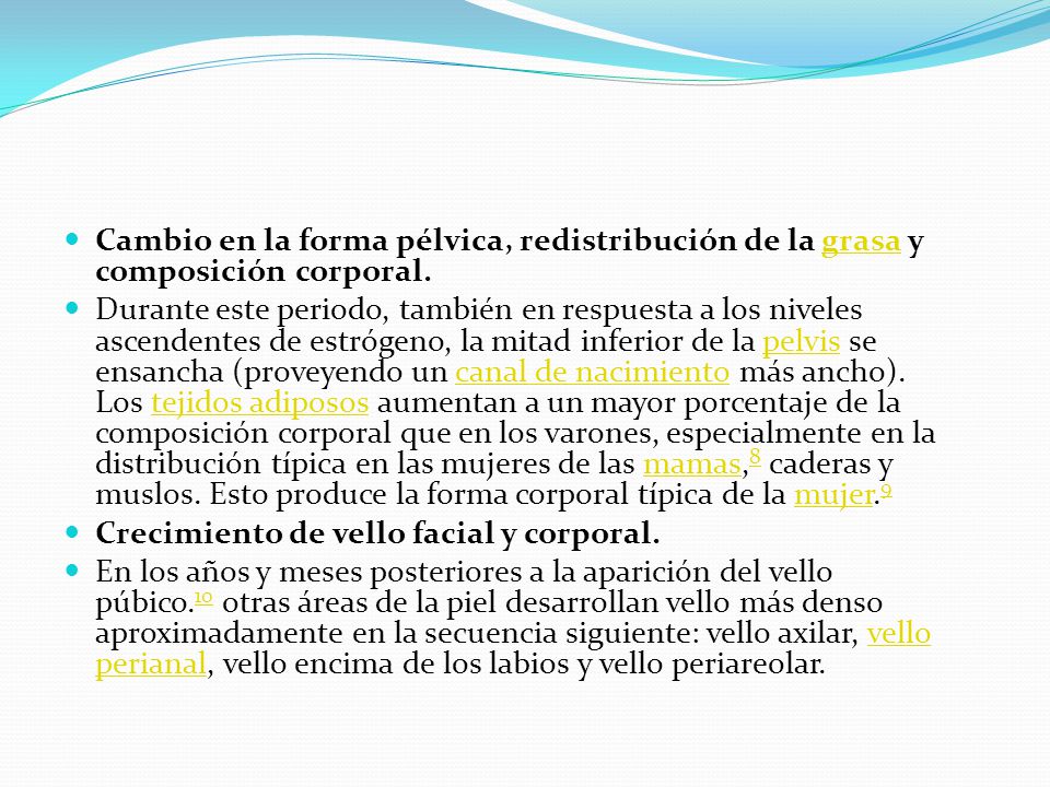 Cambio en la forma pélvica, redistribución de la grasa y composición corporal.