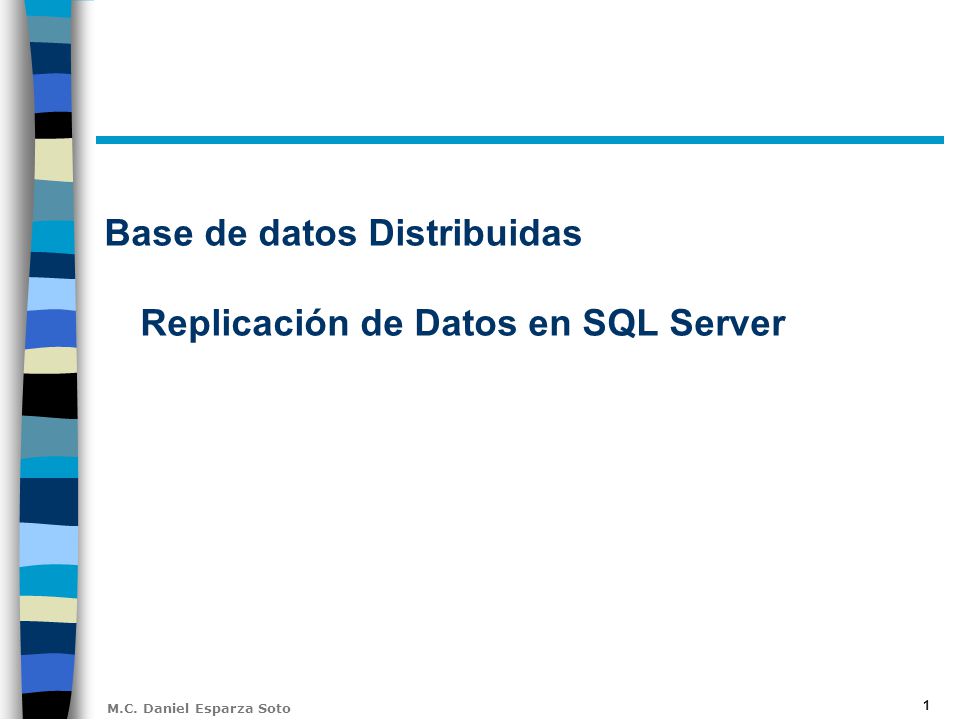 Base de datos Distribuidas Replicación de Datos en SQL Server